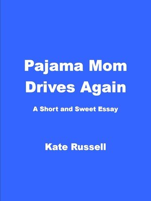 cover image of Pajama Mom Drives Again
